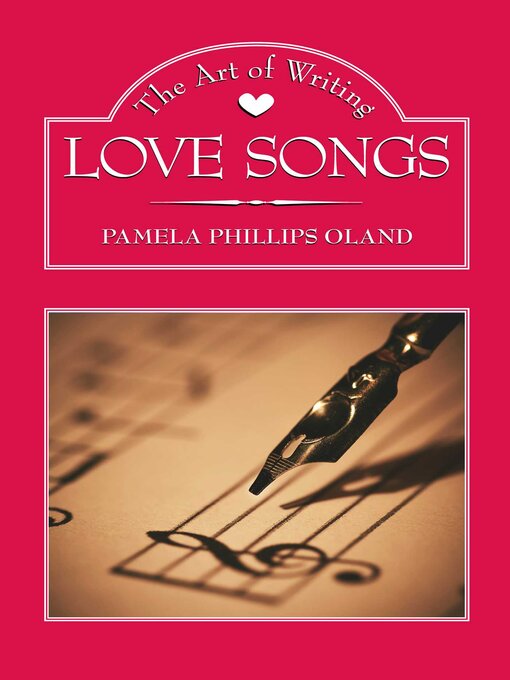 Title details for The Art of Writing Love Songs by Pamela Phillips Oland - Wait list